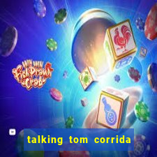 talking tom corrida do ouro